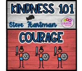 Kindness 101 Courage